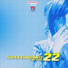 PPChile Presents / Super EuroParty 22 ~LS~