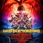 Luces en el Horizonte - STRANGER THINGS 2