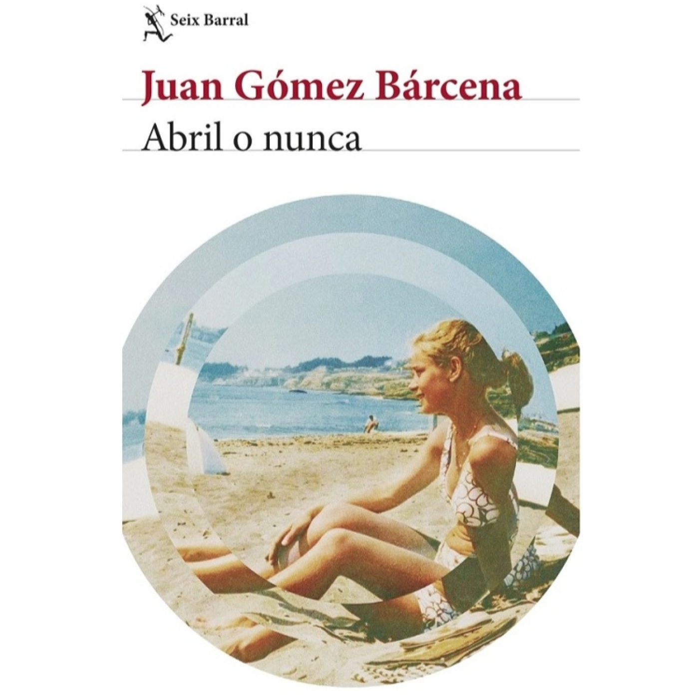 Juan Gómez Bárcena: Abril o nunca