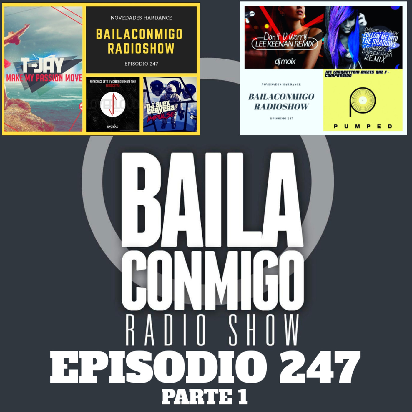 BailaConmigo RadioShow Parte 1 Episodio 247 - Episodio exclusivo para mecenas episode artwork