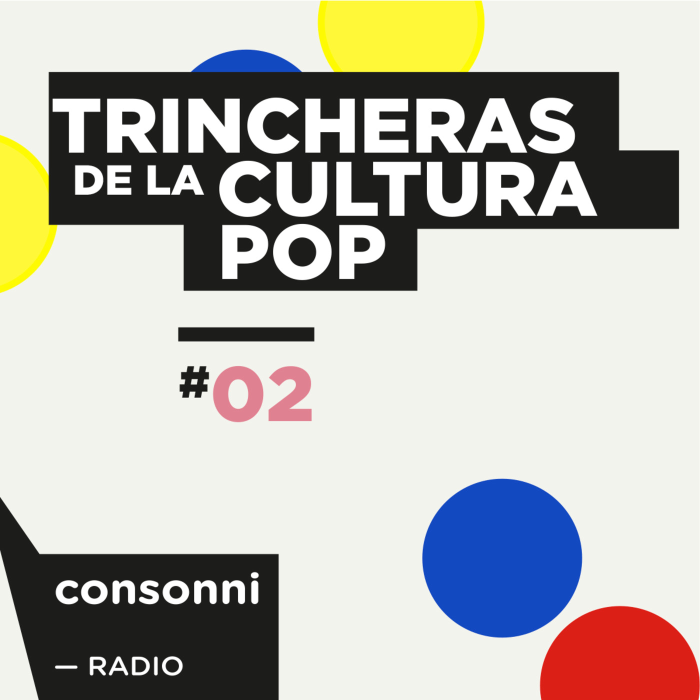 Trincheras de la cultura pop