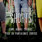 Aguas Turbias Shorts 02