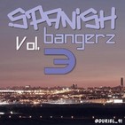 Spanish Bangerz Vol.3