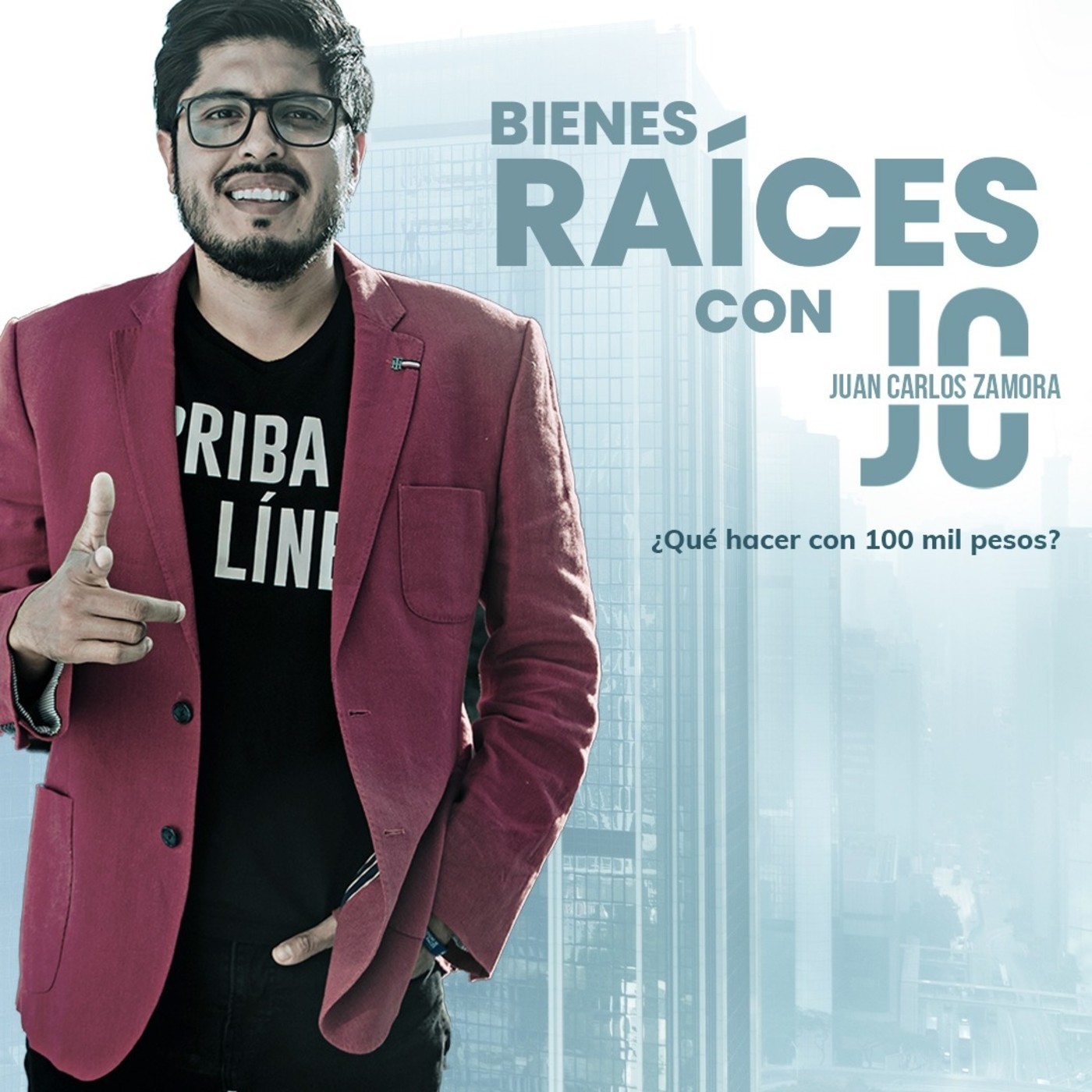 Bienes Raíces con Juan Carlos Zamora