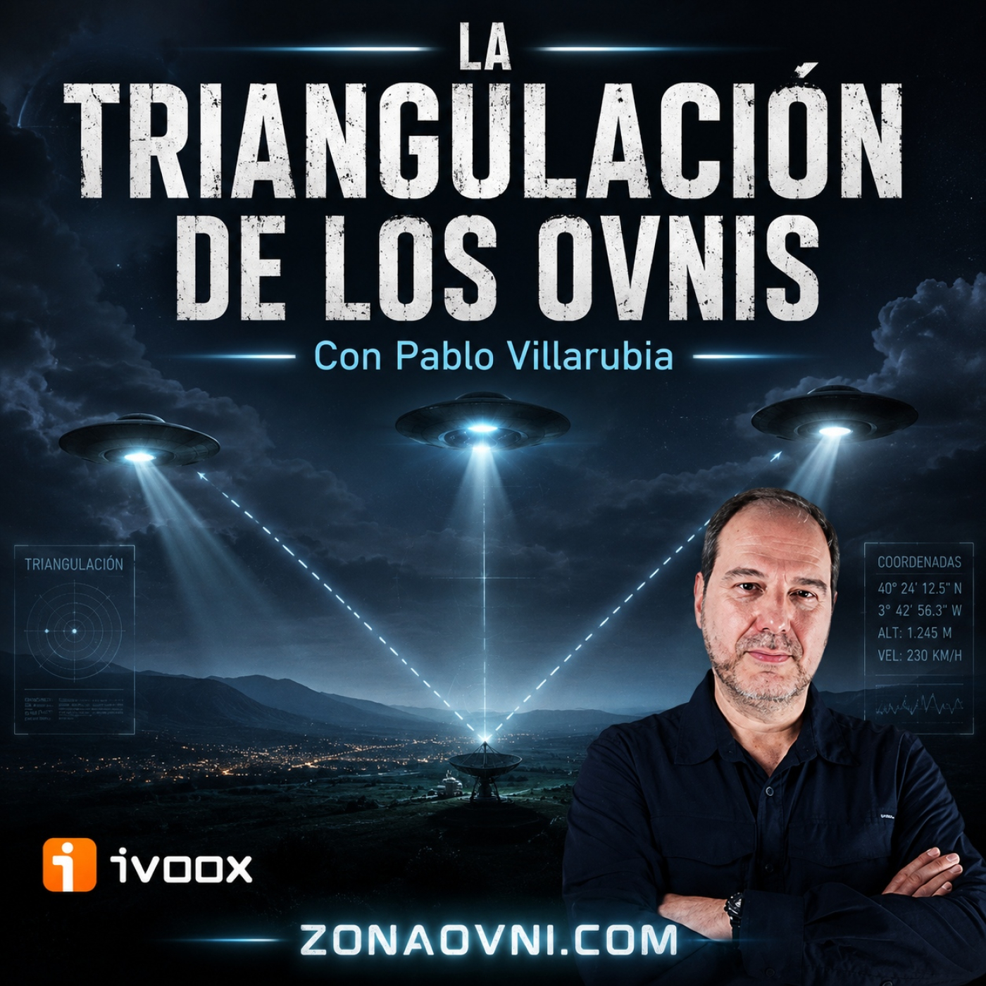 ZONA OVNI | La Triangulación de los OVNIS, con Pablo Villarubia episode artwork