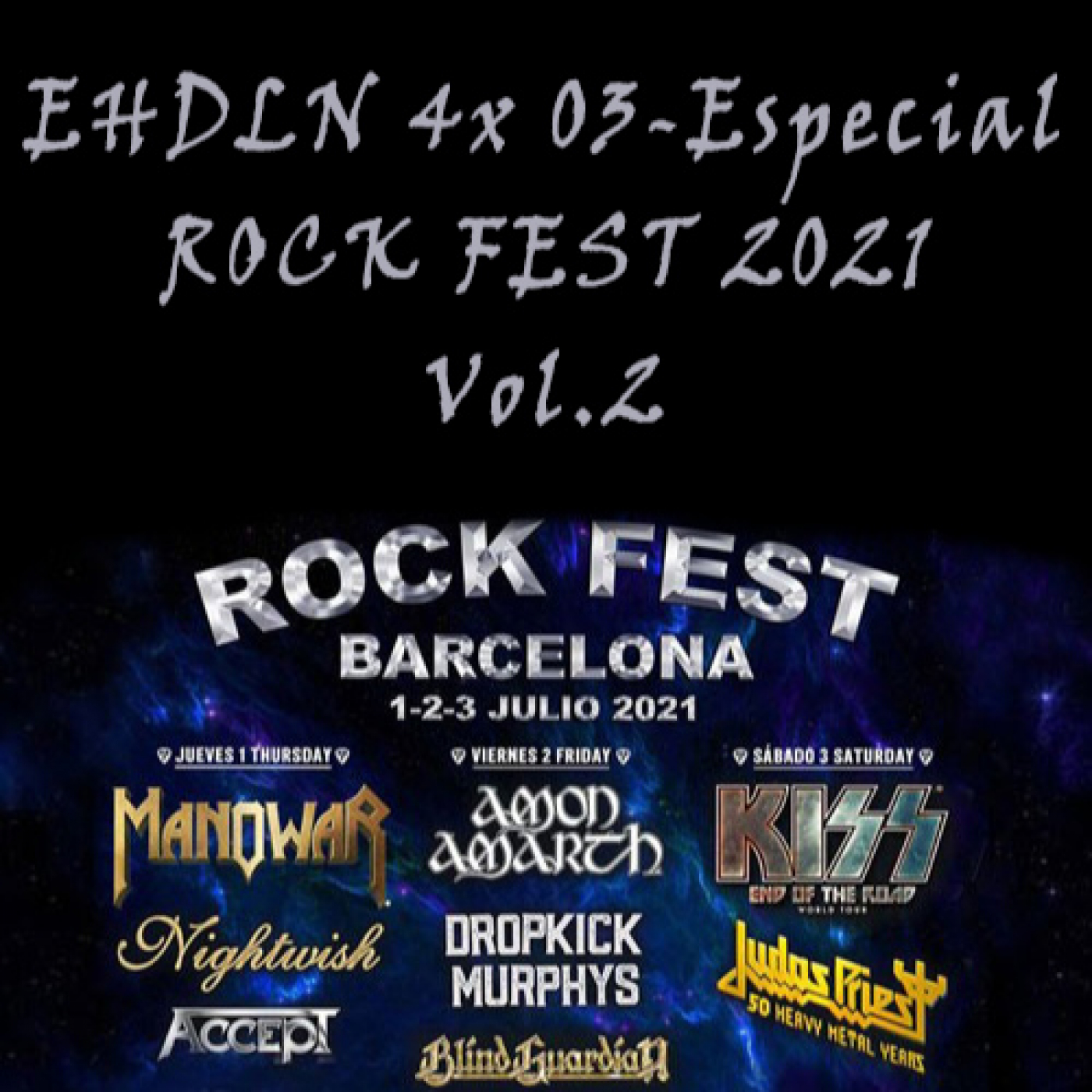 EHDLN 4x04 - Especial Rock Fest 2021 Vol.2