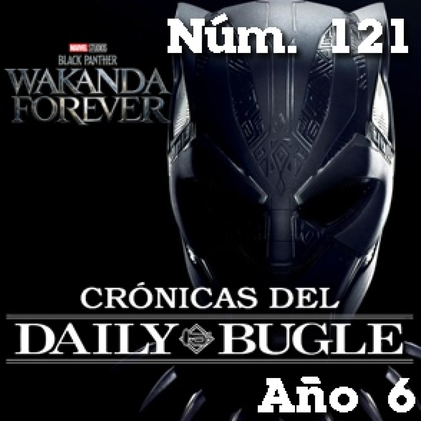Crónicas del Daily Bugle 121 -Wakanda Forever (2022) episode artwork