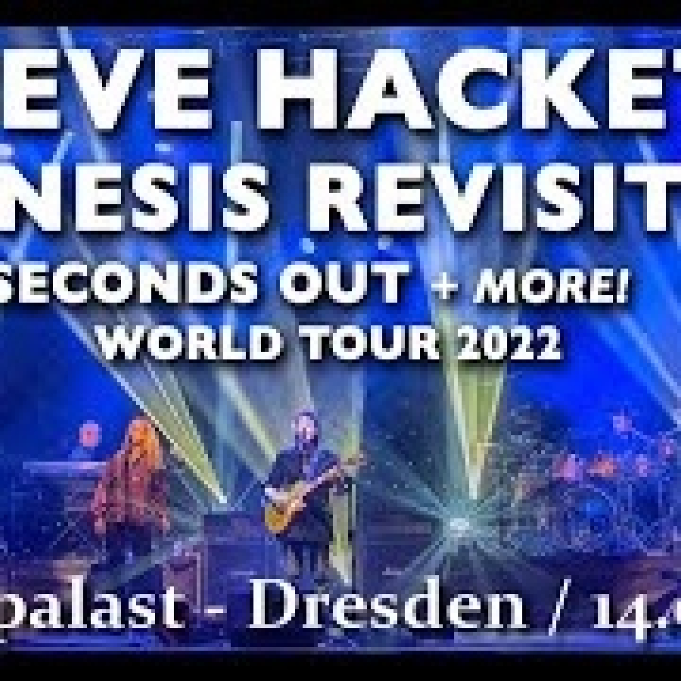 638 - STEVE HACKETT 14.03.2022 Dresden - Seconds Out & More! episode artwork