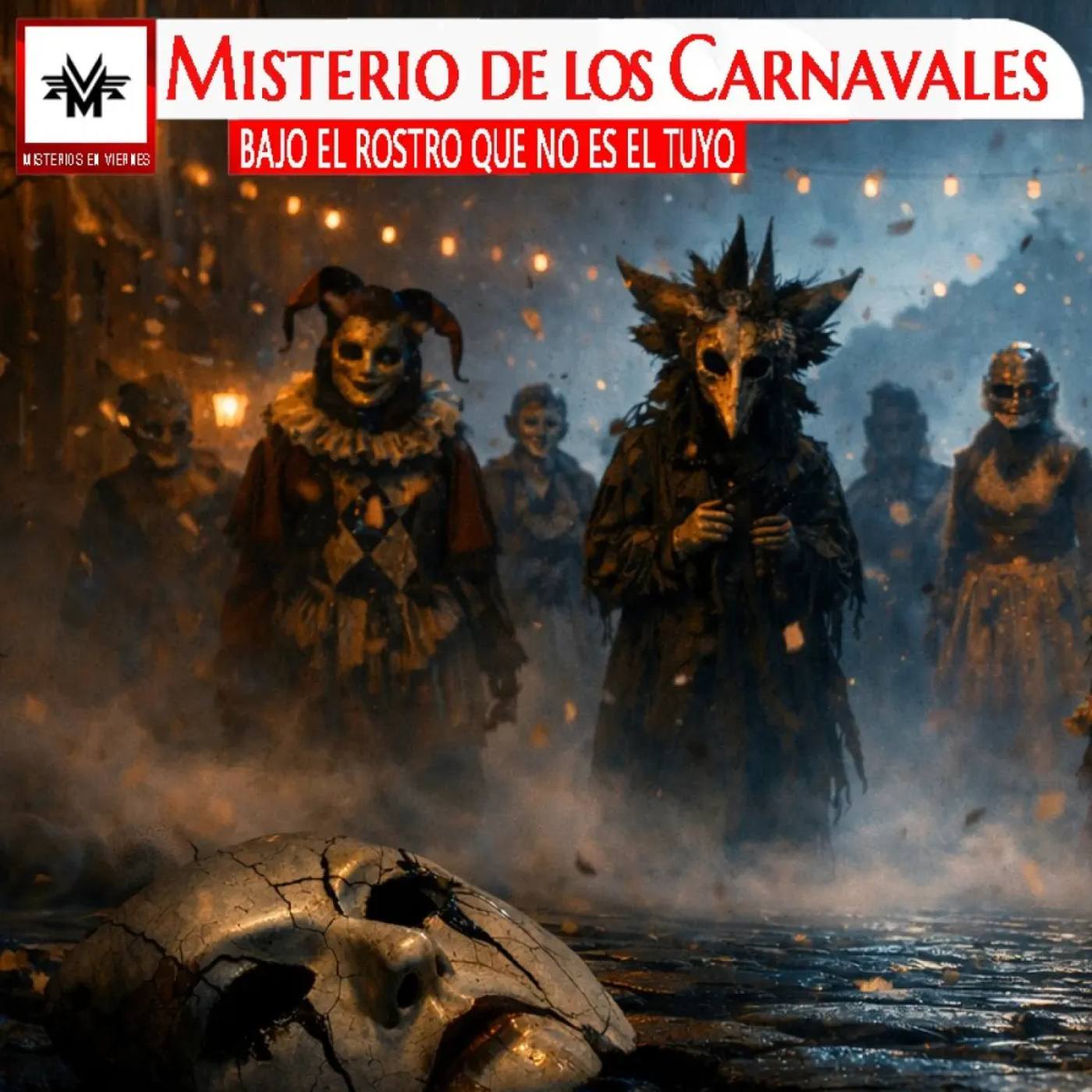 Misterios en Viernes 573: Misterios del carnaval