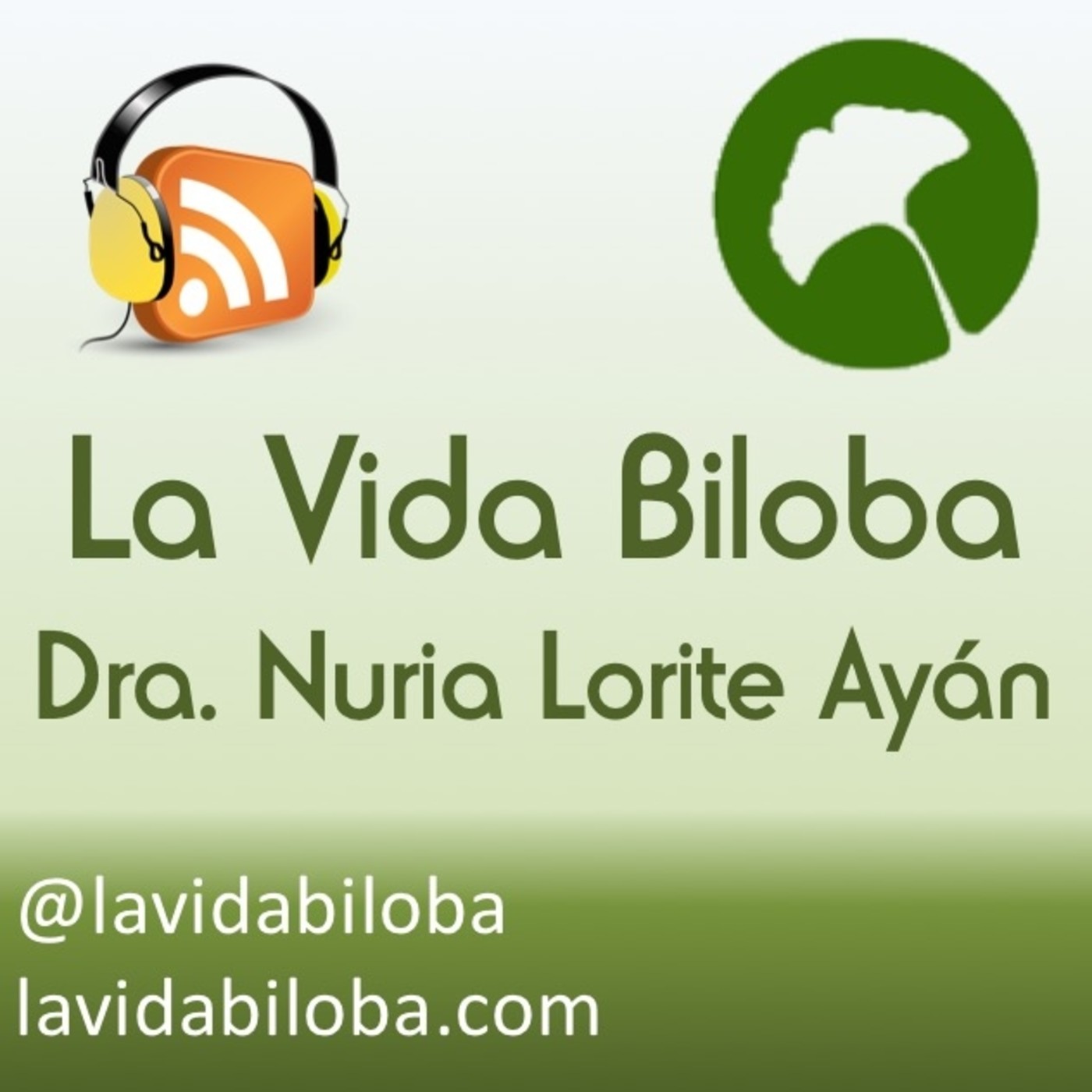 La Vida Biloba de la Dra. Nuria Lorite Ayán
