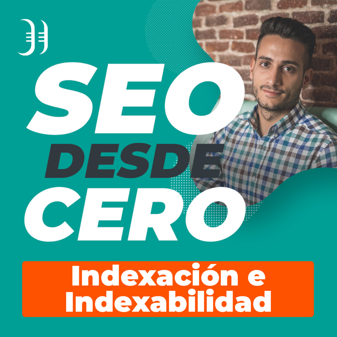 45. Indexación e indexabilidad. La importancia de entenderlo y analizarlo