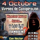 "VIERNES DE CONSPIRACIÓN" VDC Con Héctor 04/10/19 'MILAGROS ANTE LA CIENCIA...Y LOS E.T TAMBIÉN?'