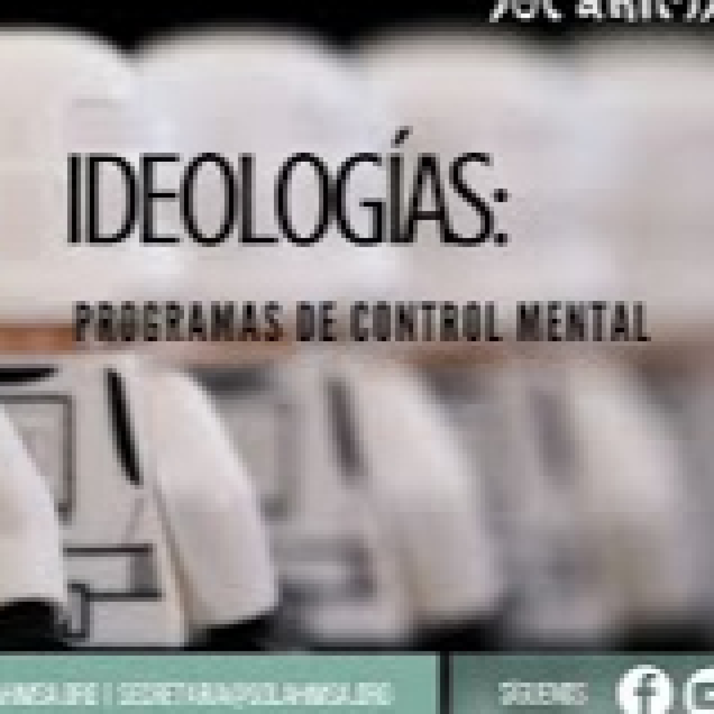 MANIPULACIÓN MENTAL: IDEOLOGÍAS episode artwork