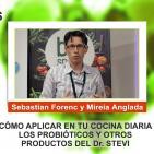 Cómo aplicar en la cocina los probióticos del Dr. Stevi - Sebastián Forenc. y Mireia Anglada
