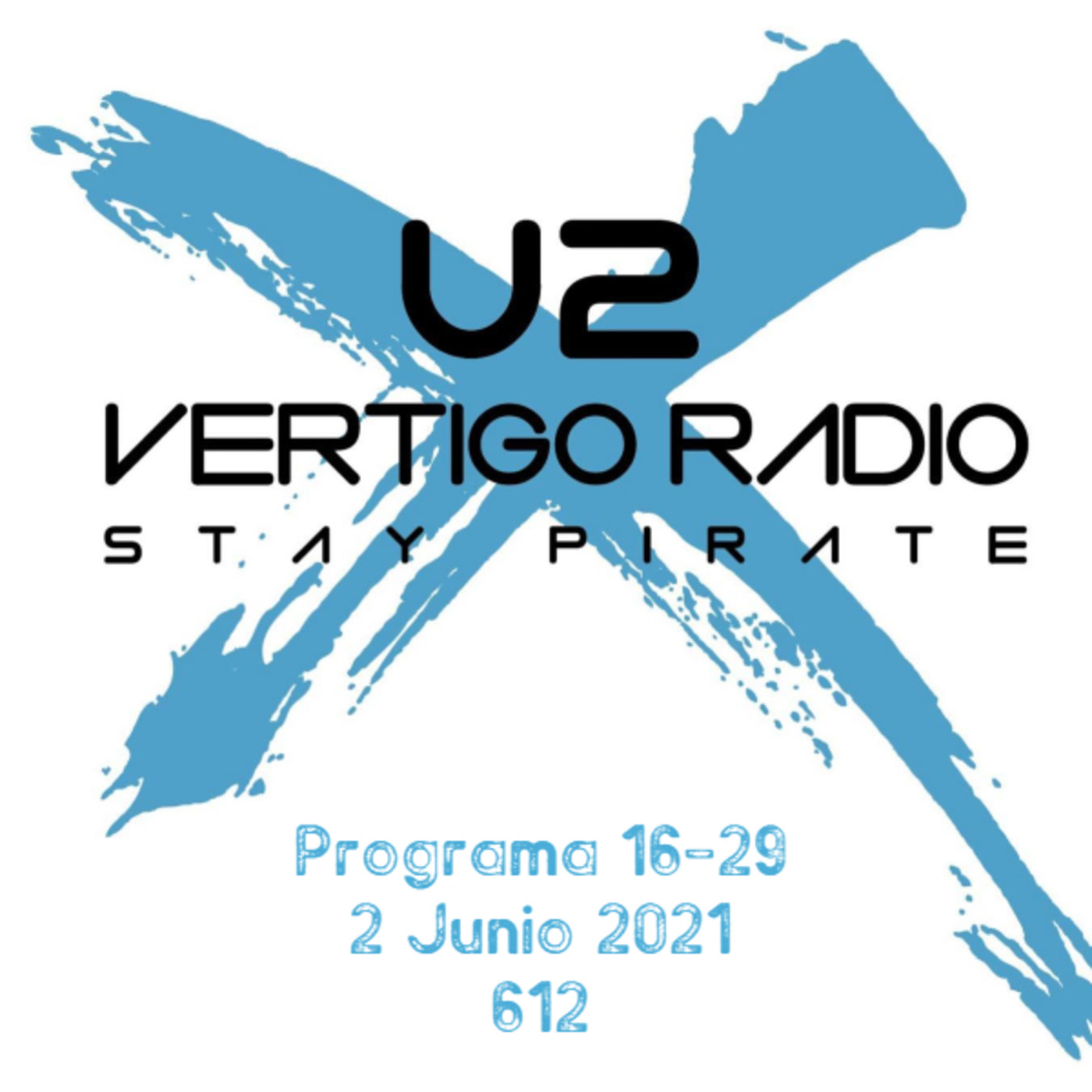 Vertigo Radio 16 - 29 - 02-06-21 - U2 Radio 612 episode artwork