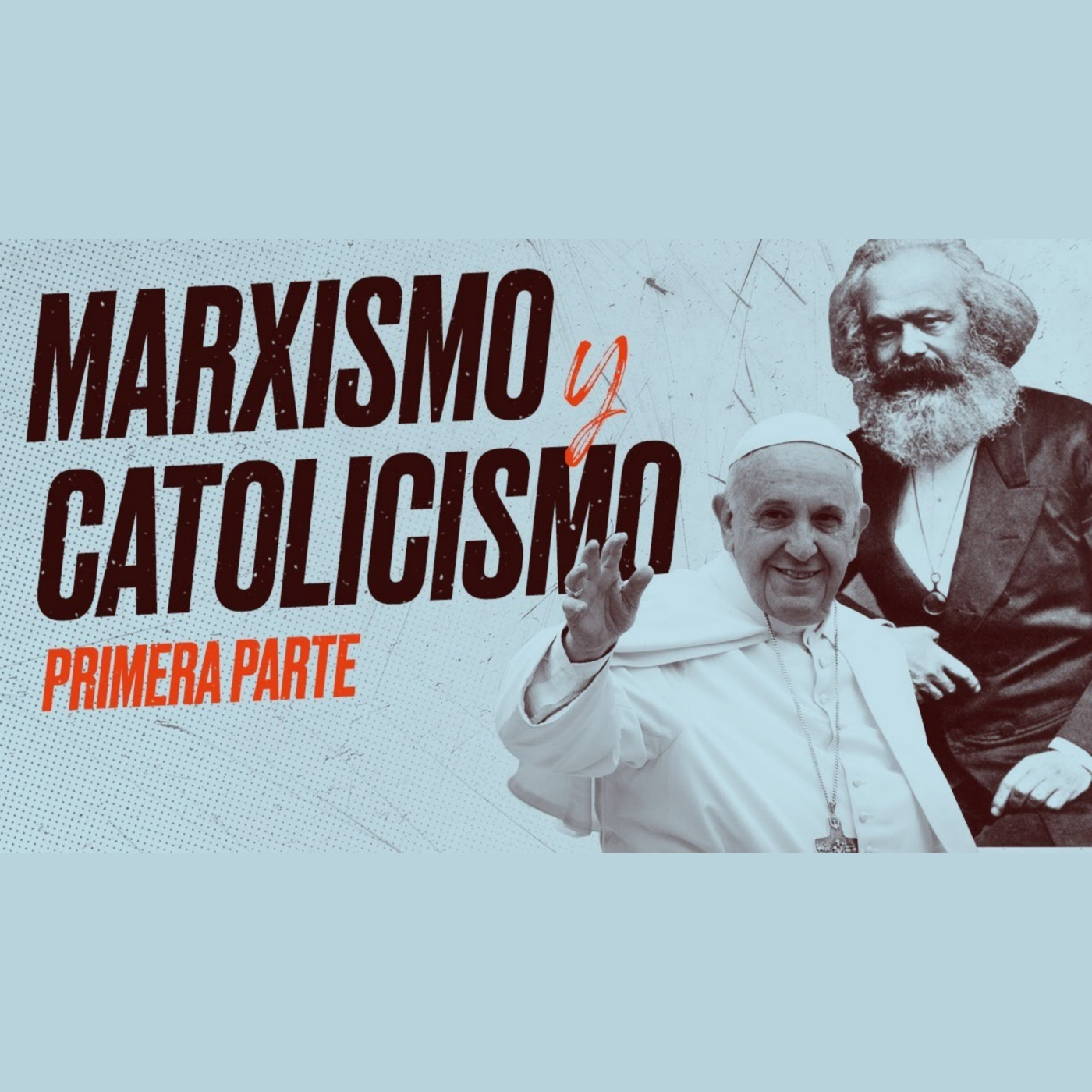 Marxismo y Catolicismo: Debate entre Santiago Armesilla, Carlos Fernández Liria y Fernando Muñoz (I)