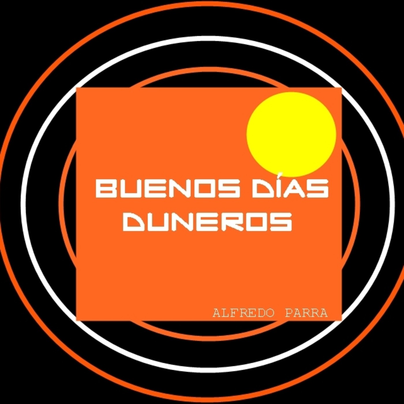 BUENOS DÍAS DUNEROS