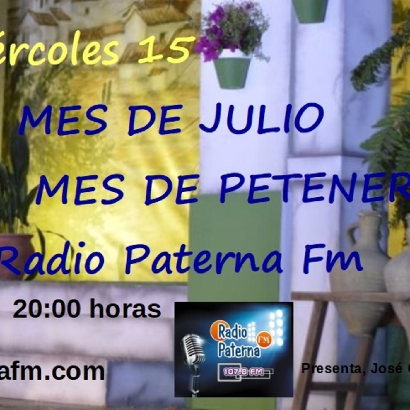 Mes de Julio Mes de PETENERA