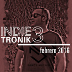 INDIETRONIK 3 by Santy Mataix Febrero 2016