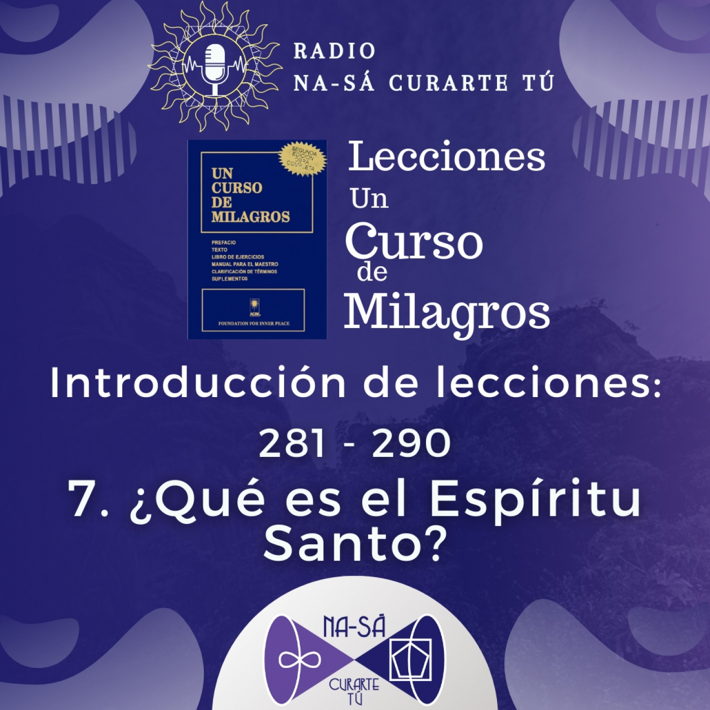 Introducción de lecciones 281 - 290: ¿Qué es el Espíritu Santo? episode artwork