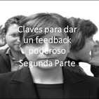 Episodio 6 - Claves Para Dar Un Feedback Poderoso (Segunda Parte)