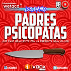 Padres Psicópatas