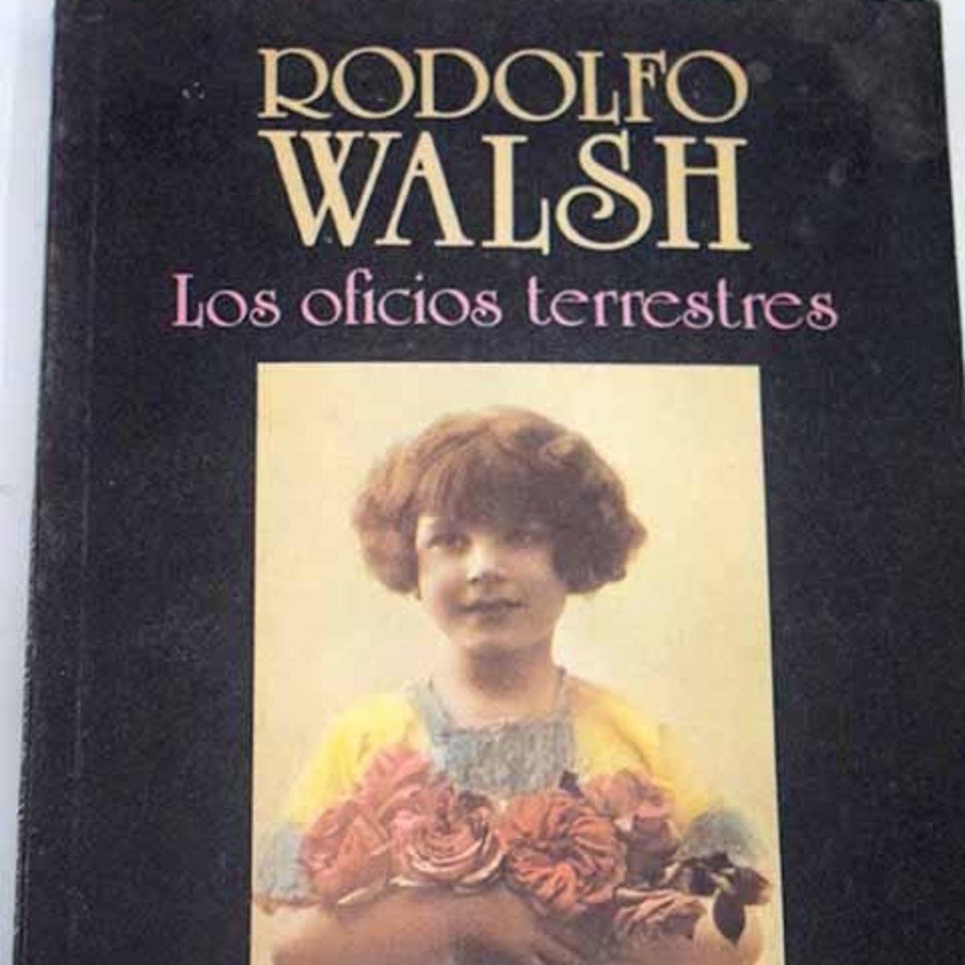 "Esa Mujer", de Rodolfo Walsh