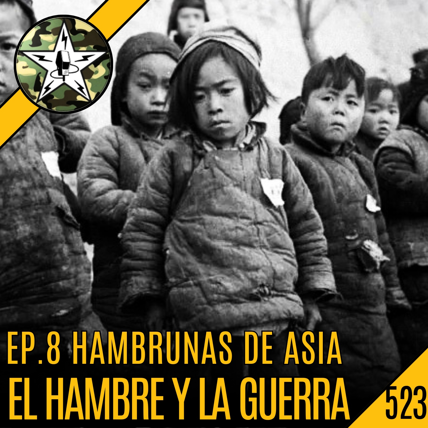 CBP523 Matar de Hambre a Asia - El HAMBRE y la GUERRA