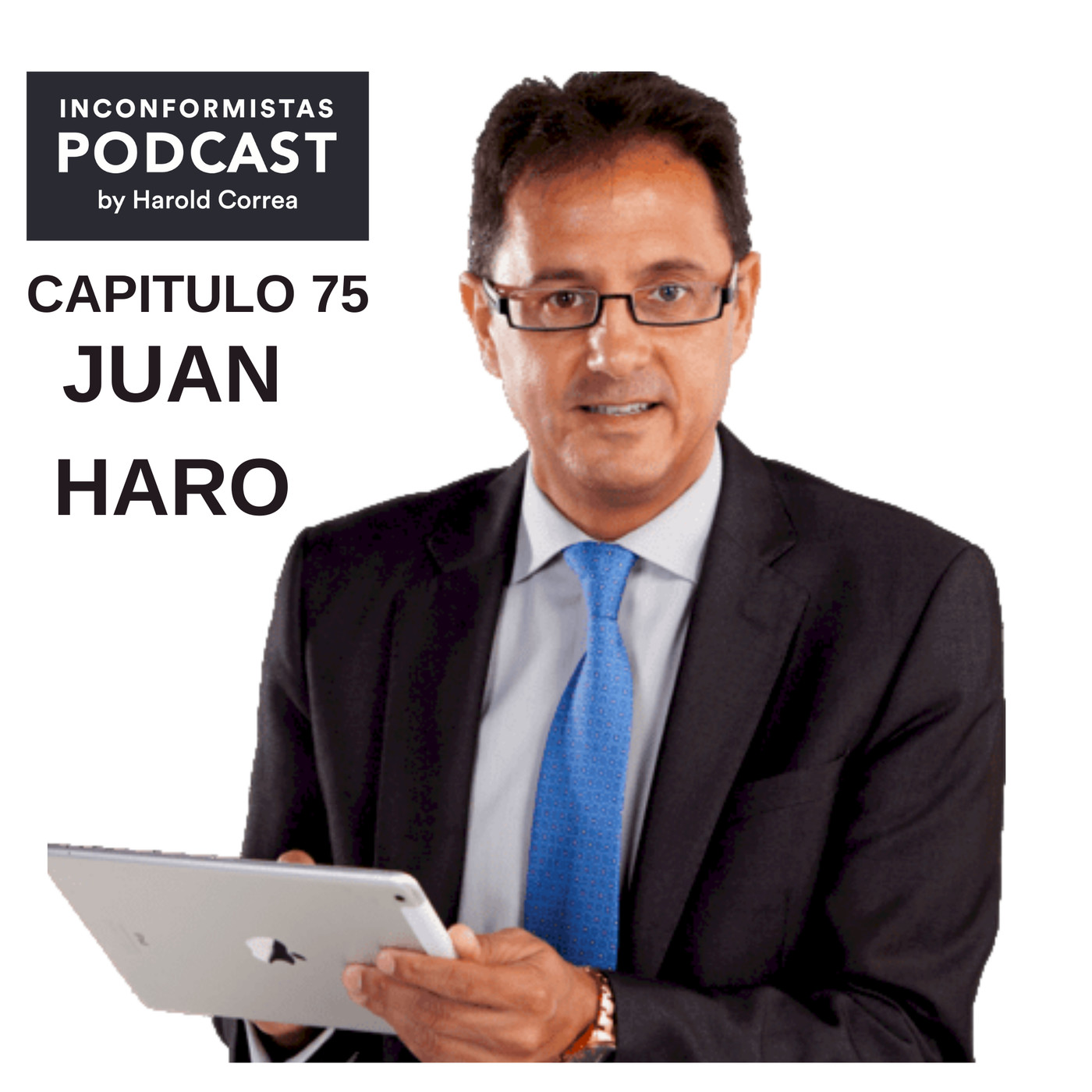 INCONFORMISTAS PODCAST BY Harold Correa
