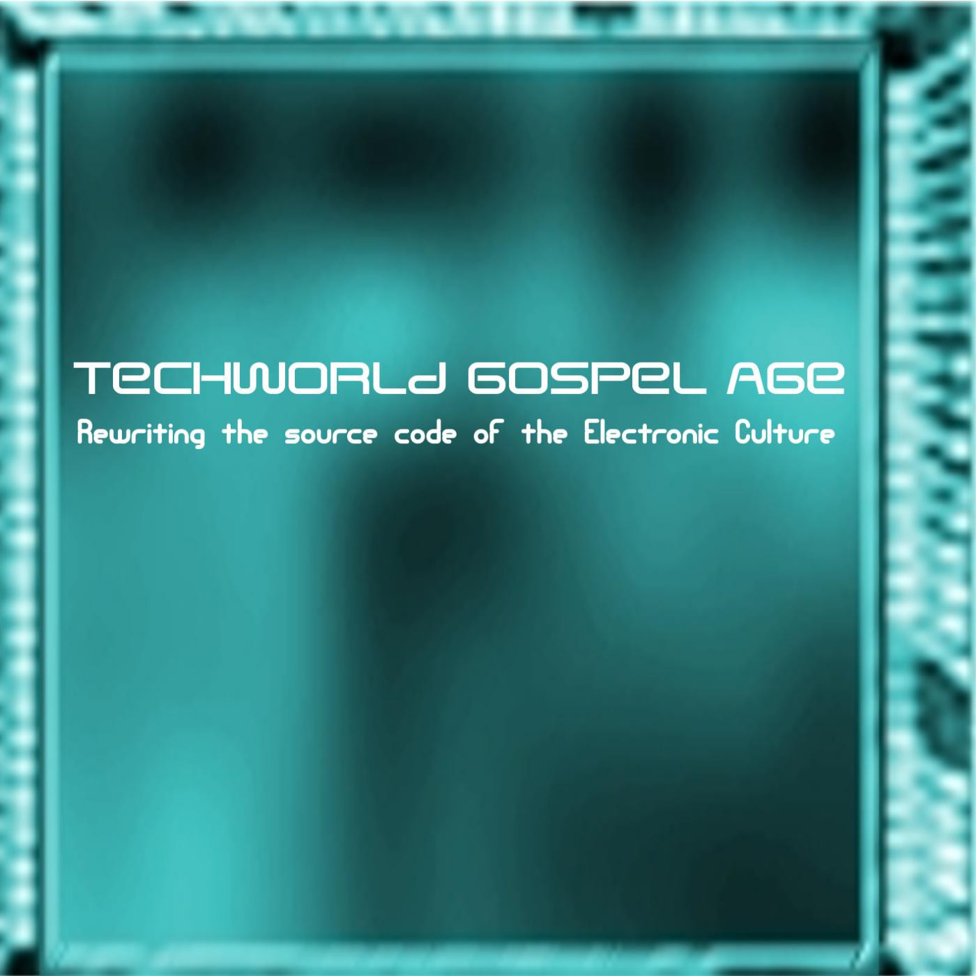 Techworld Gospel Age