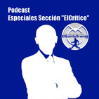 Podcast @ElQuintoGrande Especiales Sección de “ElCrítico” Capítulo 2