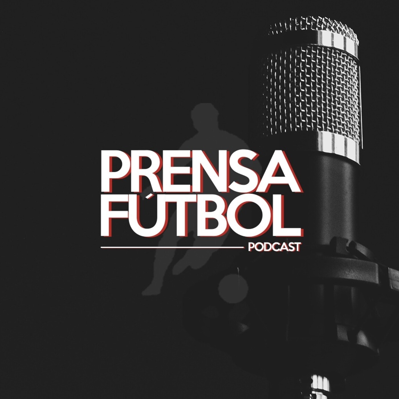 Prensafútbol Podcast