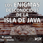 4x21 Los ENIGMAS desconocidos de la ISLA de JAVA