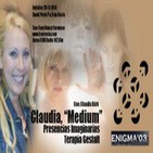 Enigma03 Presencias Imaginarias - Claudia Medium - Terapia Gestalt (29-11-2014)