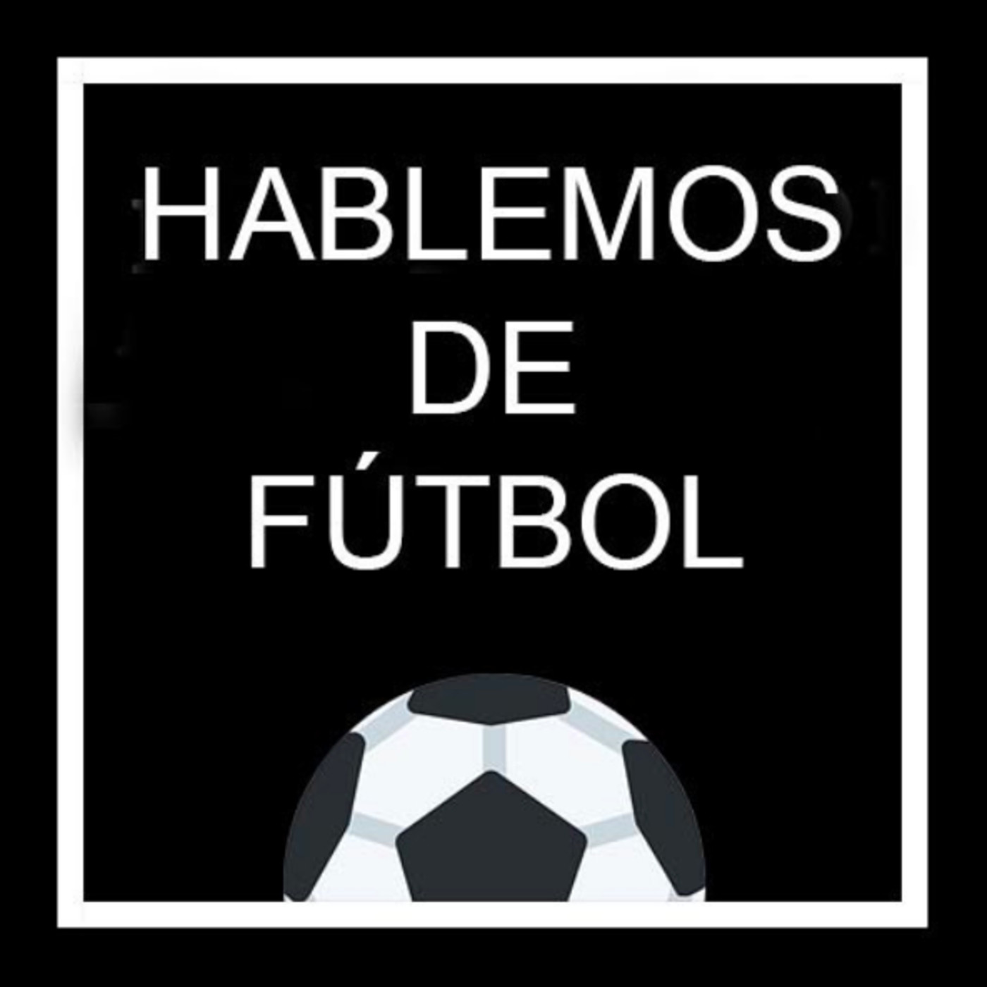 Hablemos de Fútbol