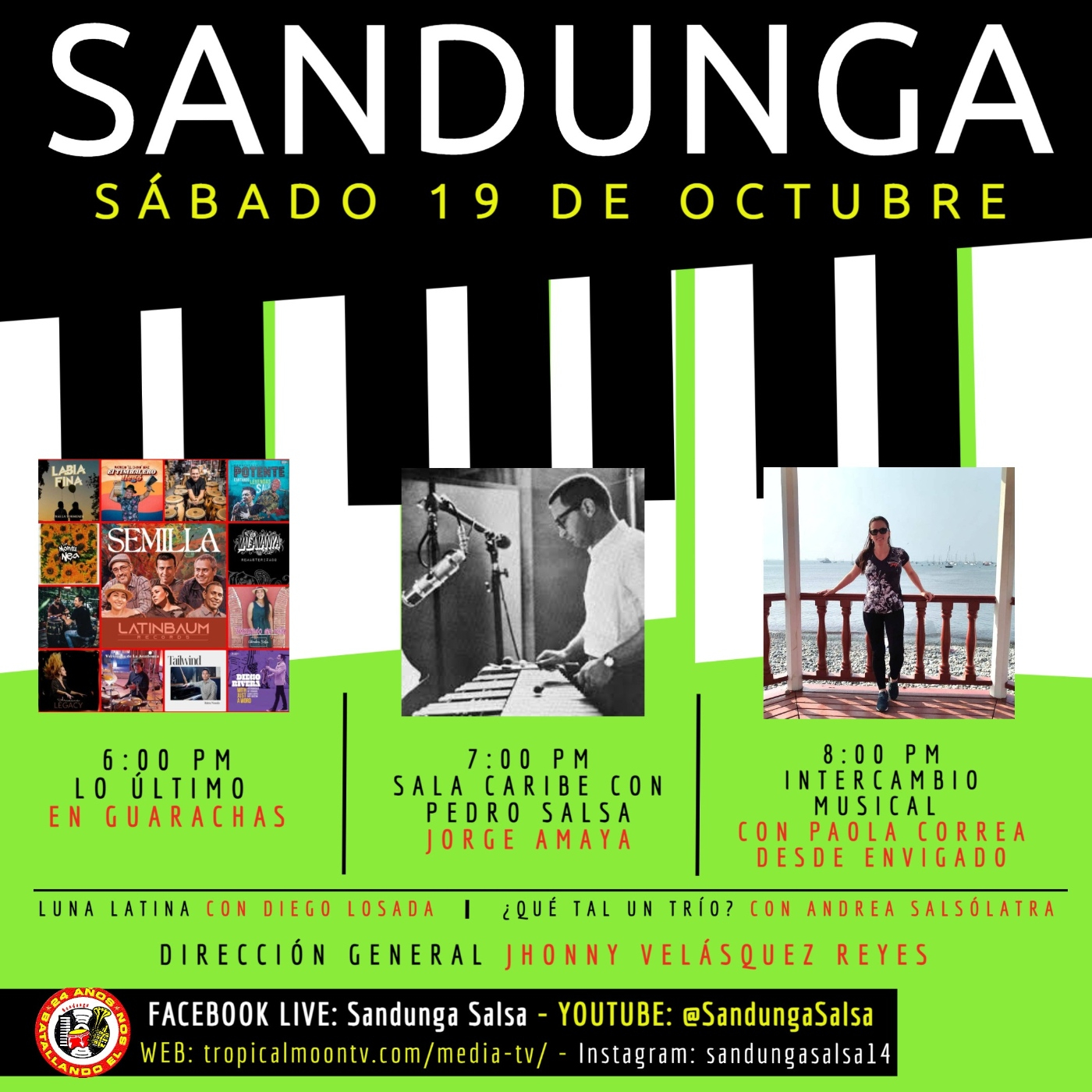 Sábado 19 de Octubre, 2024 (Con el ritmo de Paola, Lo Último en Guarachas, Sala Caribe con Jorge Amaya)