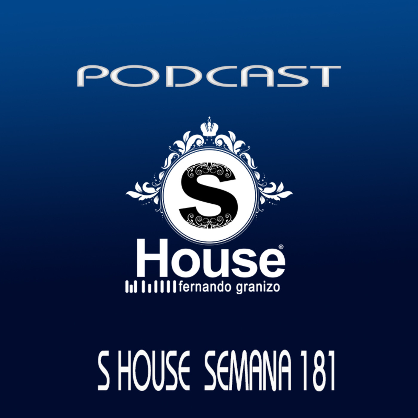 S HOUSE RADIO SHOW SEMANA 181 episode artwork