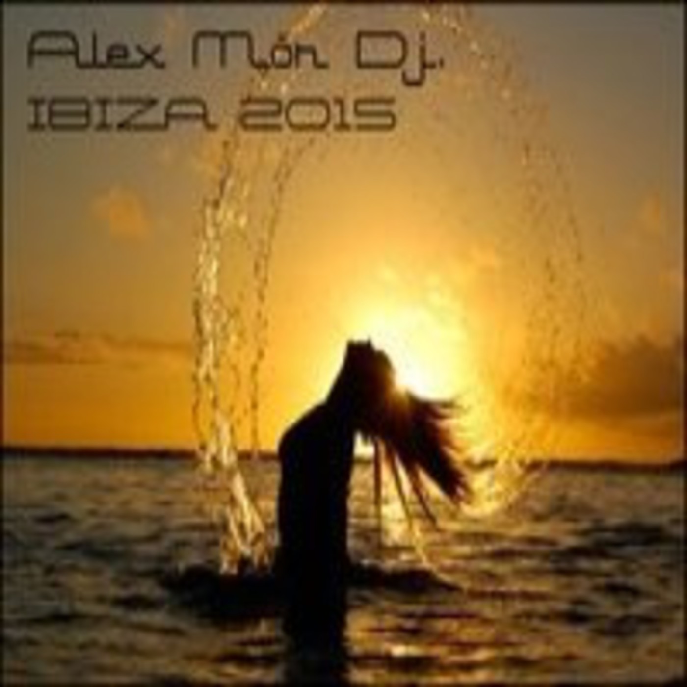 Alex Mör Dj. @session IBIZA 2015 Vol.2 episode artwork