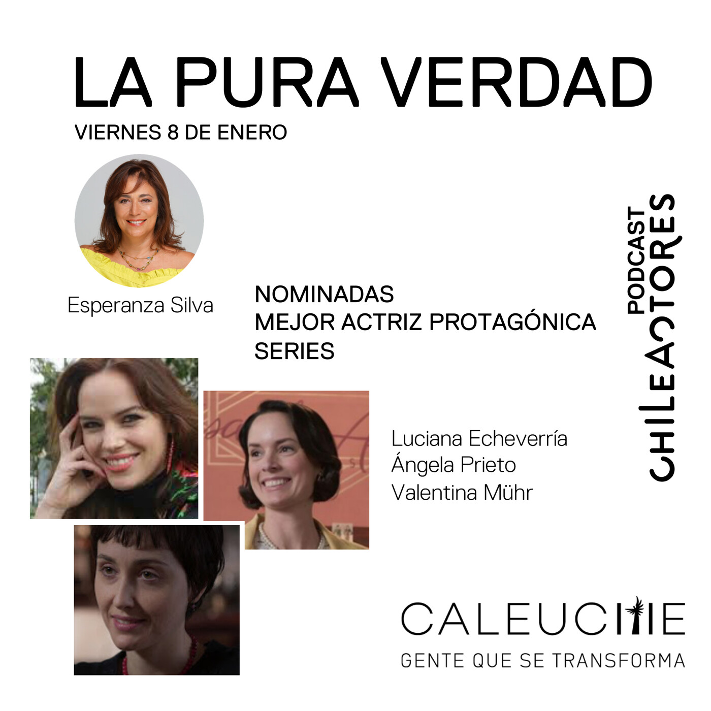 La Pura Verdad (Premios Caleuche: Nominadas a Mejor Actriz Protagónica Series)