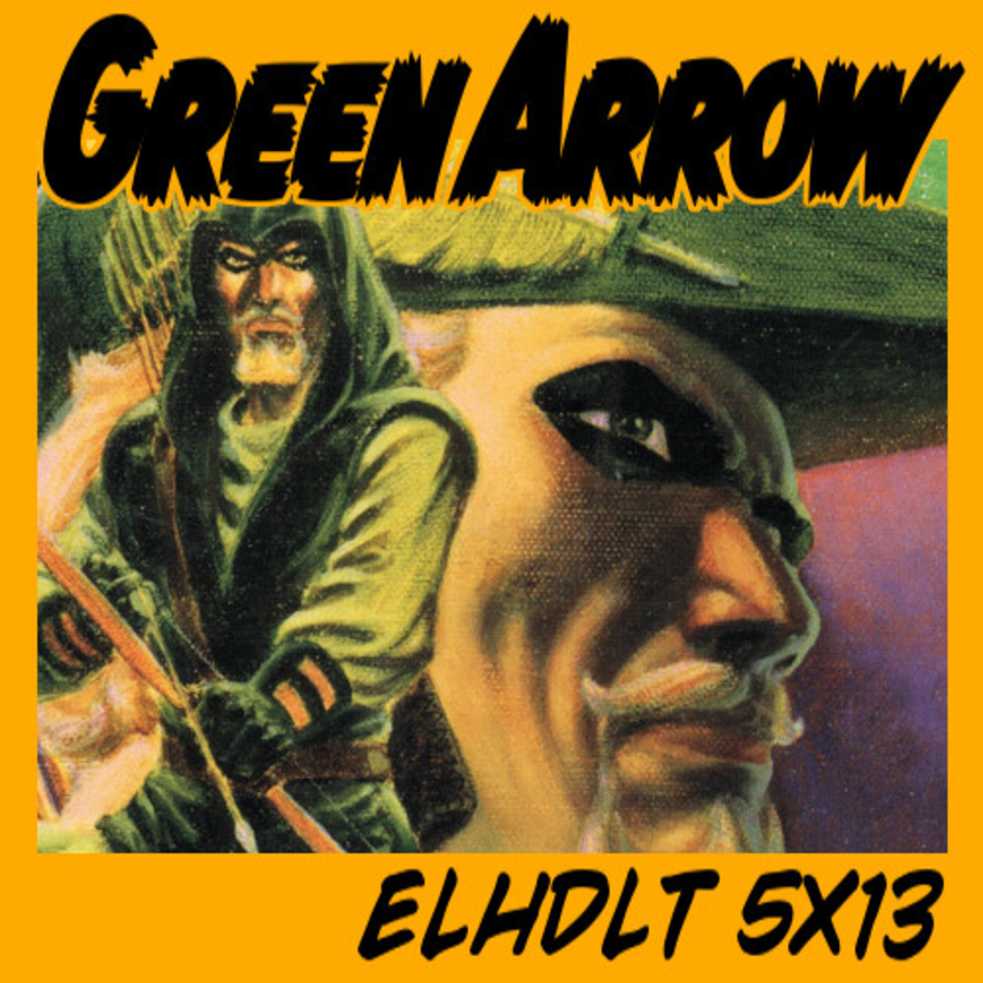 [ELHDLT] 5x13 Especial Green Arrow episode artwork