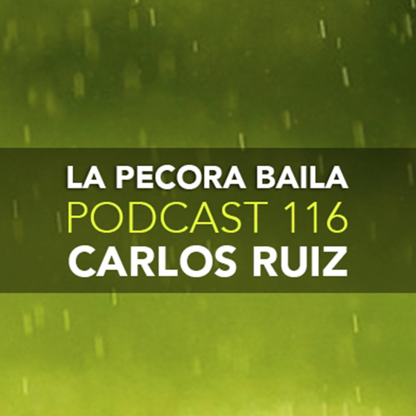Podcast La Pécora con Carlos Ruiz