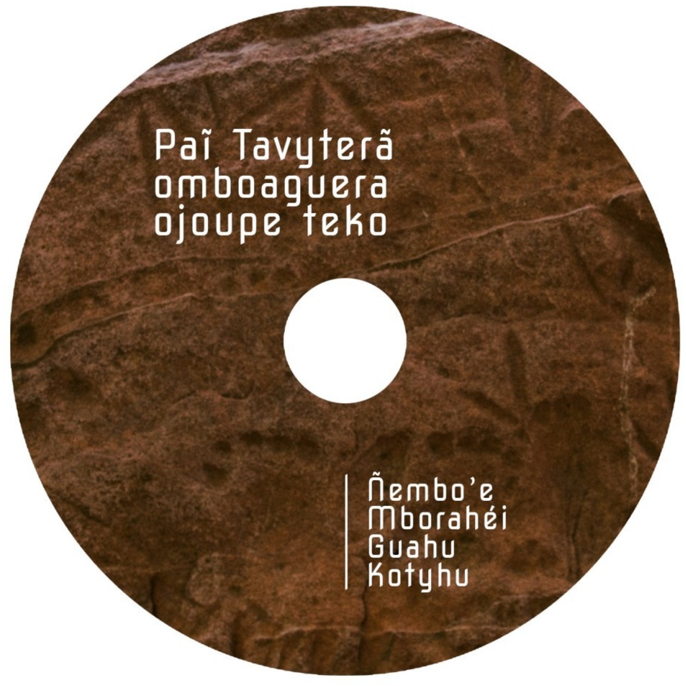 PAI TAVYTERA - ÑEMBO’E (CANTOS DEVOCIONALES)