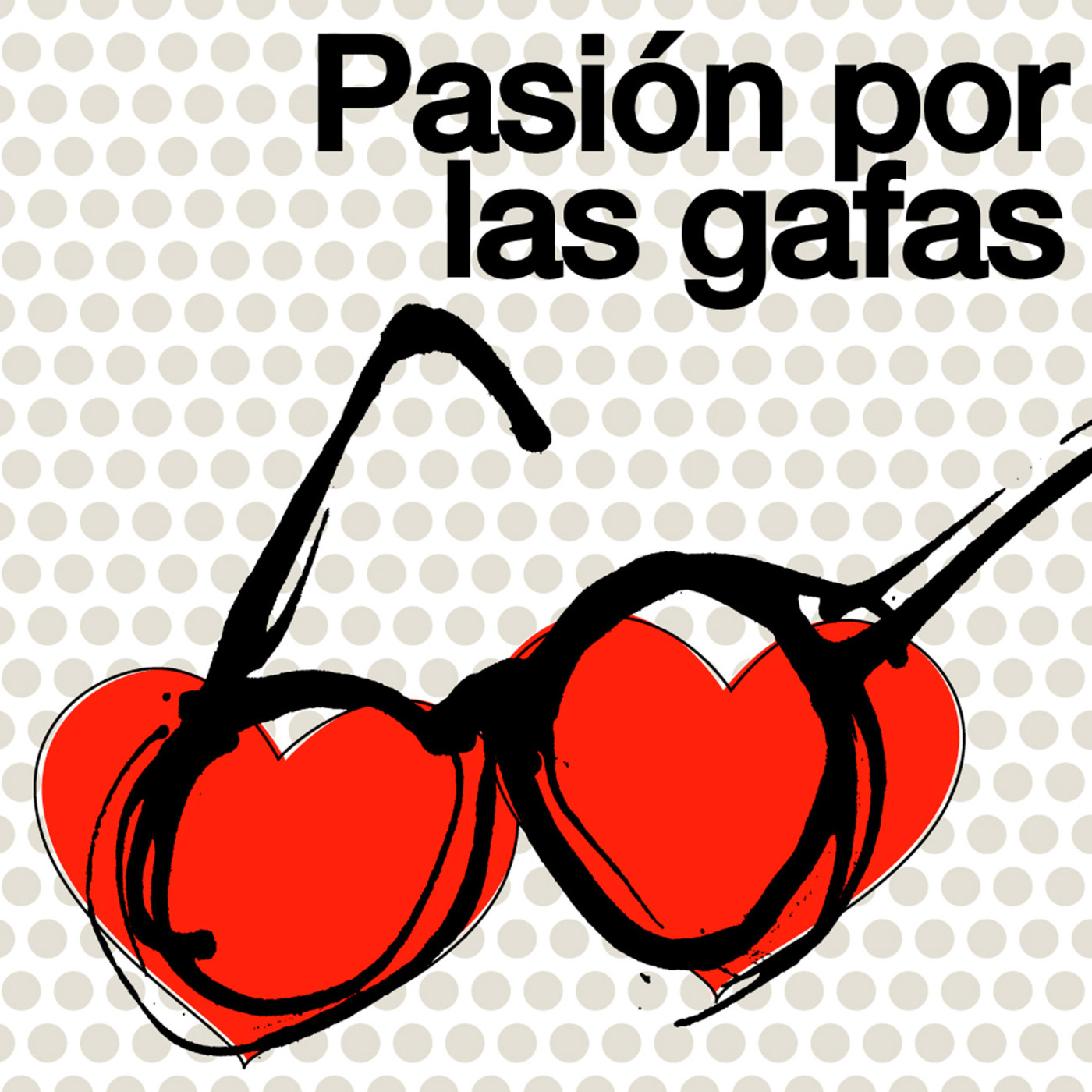 Pasión por las gafas