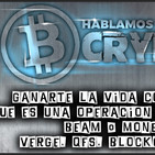 Ganarse la vida con youtube! Hablamos Crypto Ep.10