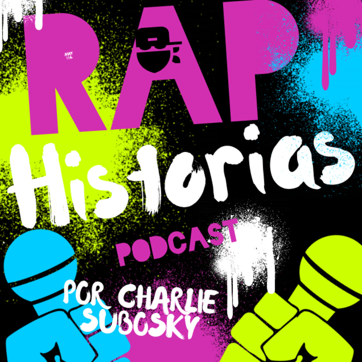 Historias del Rap por Charlie Subosky Capítulo 2