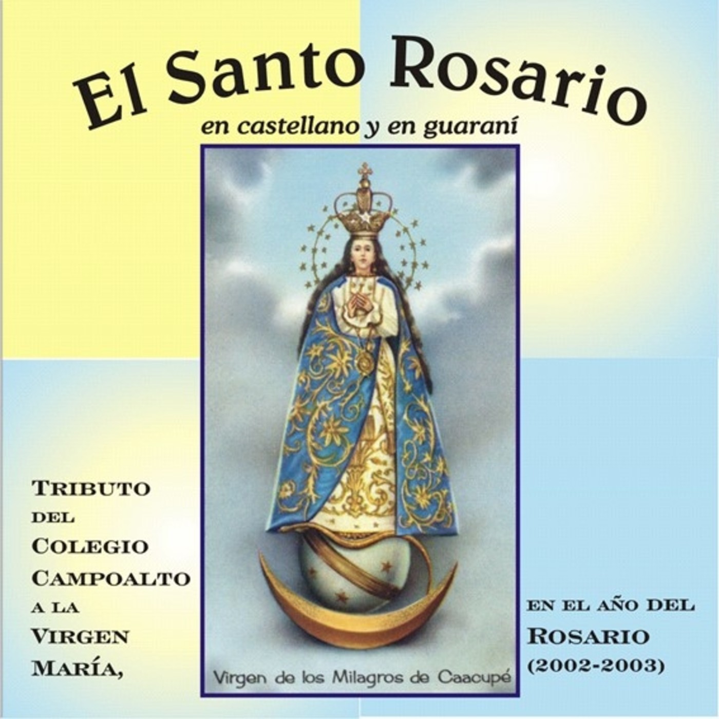 Juan María Gallardo 8: El Santo Rosario en castel