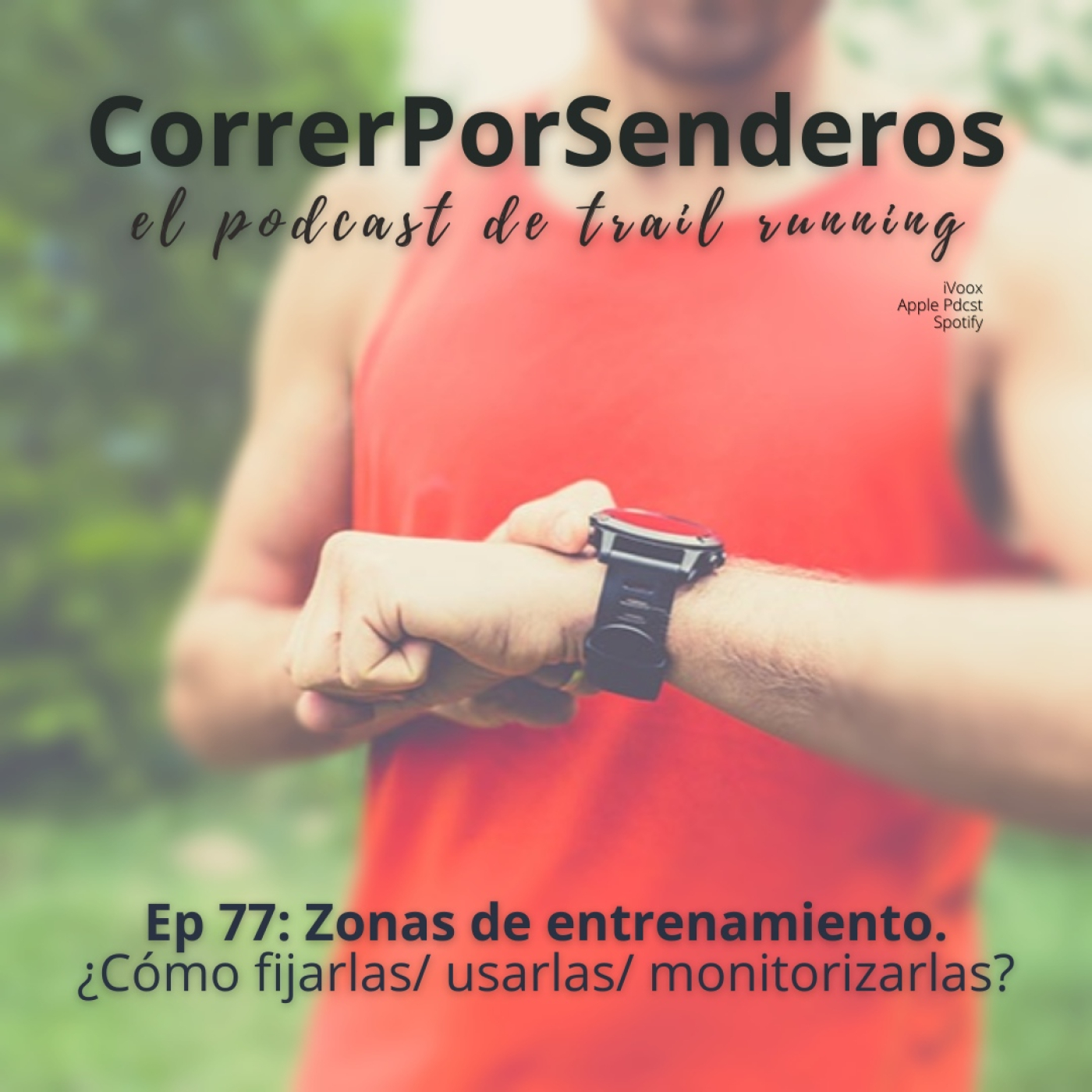 CorrerPorSenderos | El podcast de trail-running