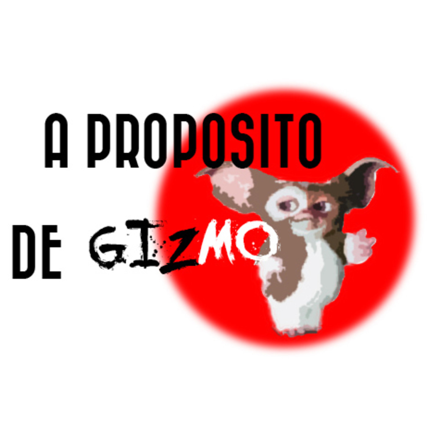 A propósito de Gizmo