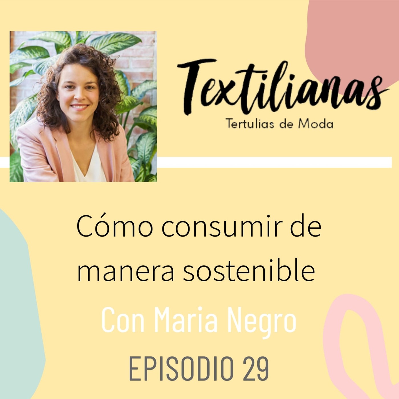 Textilianas, tu podcast de moda