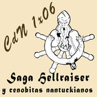 CdN 1x06 - Saga Hellraiser y cenobitas nantuckianos